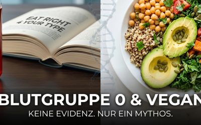 Blutgruppendiät rät von veganer Ernährung ab – Ein Mythos?